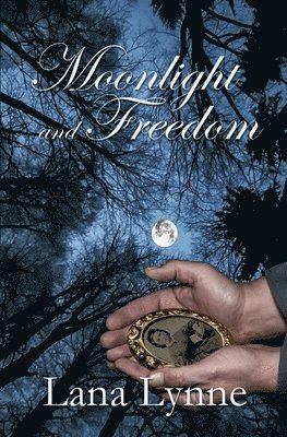 Moonlight and Freedom 1