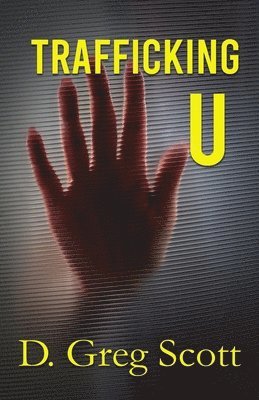 Greg Scott - Trafficking U, Häftad