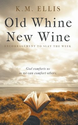 bokomslag Old Whine, New Wine