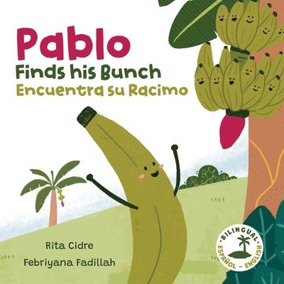 Pablo Finds his Bunch / Pablo Encuentra su Racimo 1