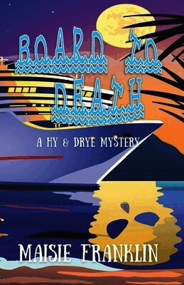 Board to Death: A Hy & Drye Mystery