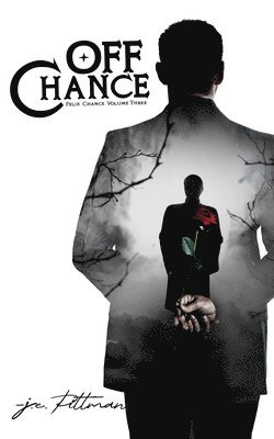 Off Chance: Felix Chance Volume Three 1