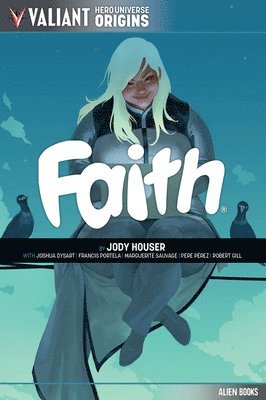 bokomslag Valiant Hero Universe Origins: FAITH