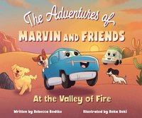 bokomslag The Adventures of Marvin and Friends: At the Valley of Fire