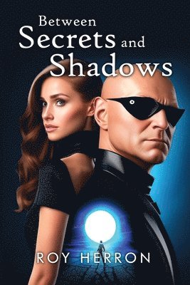 bokomslag Between Secrets and Shadows