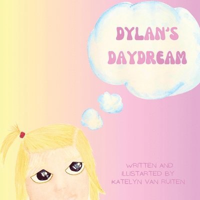Dylan's Daydream 1