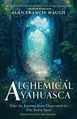 bokomslag Alchemical Ayahuasca