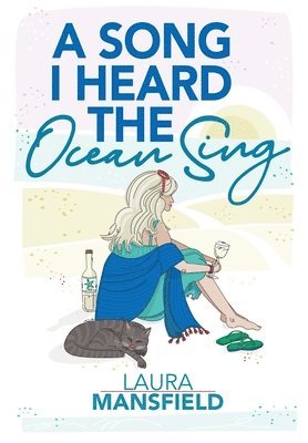 Laura Mansfield - Song I Heard the Ocean Sing, Inbunden