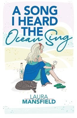 Laura Mansfield - Song I Heard the Ocean Sing, Häftad