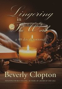 bokomslag Lingering in the Word