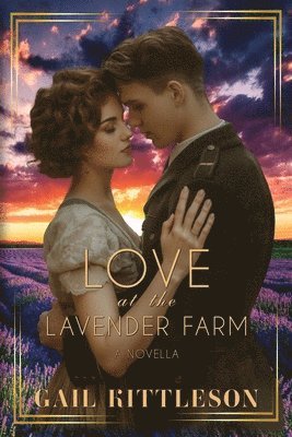 Gail Kittleson - Love at the Lavender Farm, Häftad