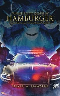 bokomslag Pummeled to Death by Hamburger