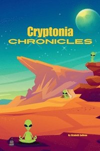 bokomslag Cryptonia Chronicles