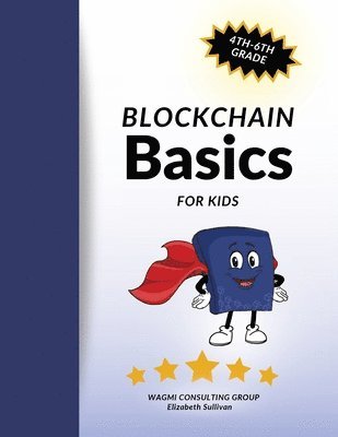Elizabeth Sullivan - Blockchain Basics Curriculum, Häftad
