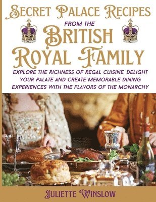 bokomslag Secret Palace Recipes of the British Royal Family