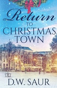 bokomslag Return To Christmas Town
