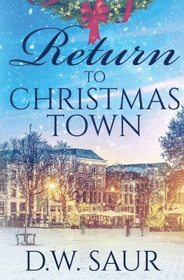 Return To Christmas Town 1