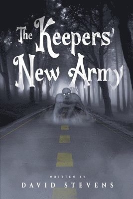 The Keepers' New Army 1