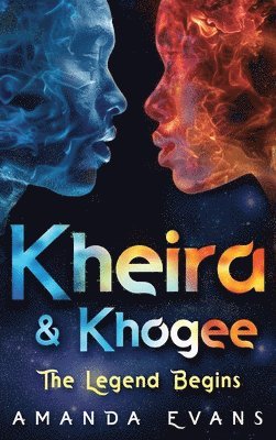 Amanda Evans - Kheira & Khogee, Inbunden