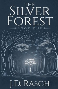 bokomslag The Silver Forest, Book One
