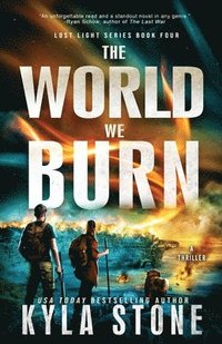 bokomslag The World We Burn: A Survival Thriller