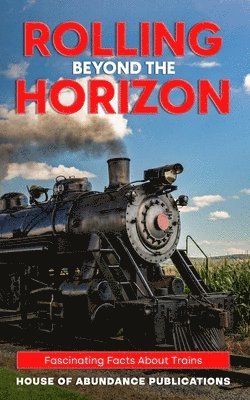 Rolling Beyond the Horizon