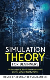 bokomslag Simulation Theory for Beginners