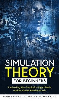 bokomslag Simulation Theory for Beginners