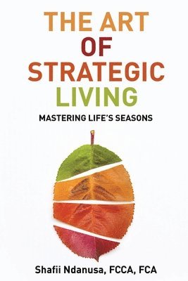 bokomslag The Art of Strategic Living