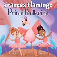 bokomslag Frances Flamingo