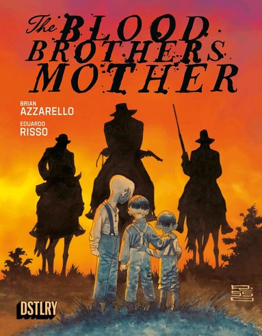 Brian Azzarello, Eduardo Risso - Blood Brothers Mother, Inbunden