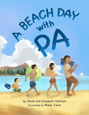 David Mattson, Elizabeth Mattson - Beach Day with Pa, Häftad