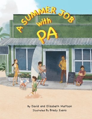 David Mattson, Elizabeth Mattson - Summer Job with Pa, Häftad