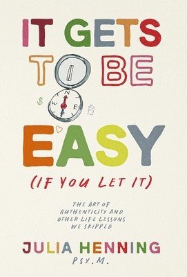 It Gets to Be Easy (If You Let It) 1