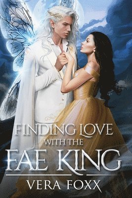 bokomslag Finding Love with the Fae King