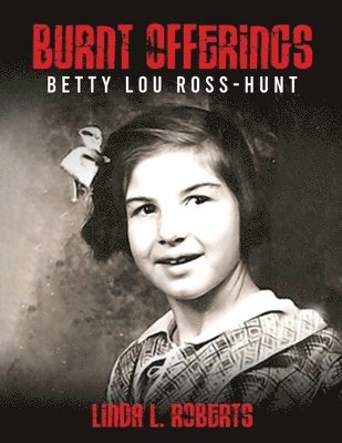 Linda L Roberts - Burnt Offerings, Häftad