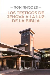 bokomslag Los Testigos de Jehová a la luz de la Biblia