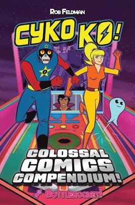 Rob Feldman - Cyko KO's Colossal Comic Compendium, Häftad