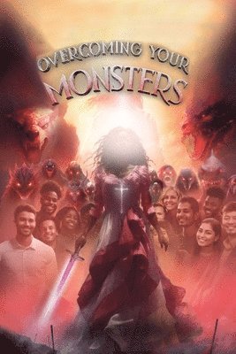 Overcoming your Monsters 1