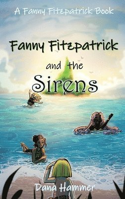 Fanny Fitzpatrick and the Sirens 1