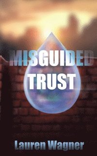 bokomslag Misguided Trust