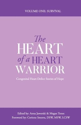 bokomslag The Heart of a Heart Warrior Volume One Survival