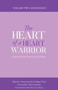 bokomslag The Heart of a Heart Warrior Volume Two