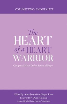 The Heart of a Heart Warrior Volume Two 1