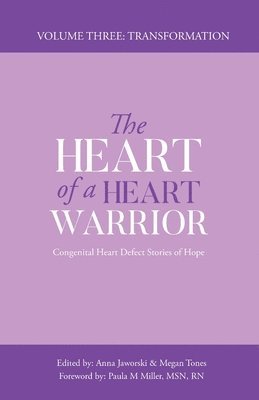 bokomslag The Heart of a Heart Warrior Volume Three