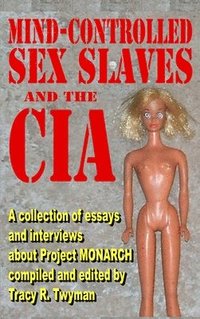 bokomslag Mind-Controlled Sex Slaves and the CIA