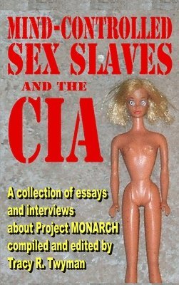 Mind-Controlled Sex Slaves and the CIA 1