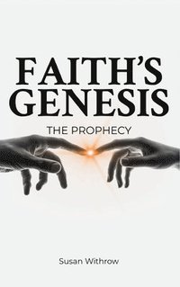 bokomslag Faith's Genesis