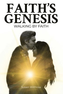 Susan Withrow - Faith's Genesis, Häftad