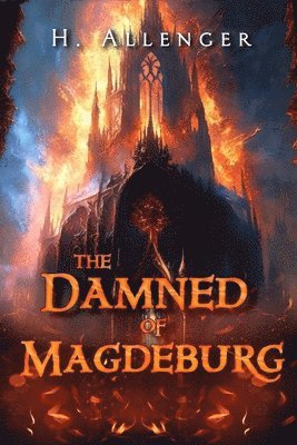 H Allenger - Damned of Magdeburg, Häftad